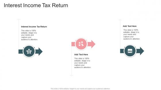 Interest Income Tax Return In Powerpoint And Google Slides Cpb
