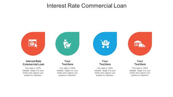 Interest rate commercial loan ppt powerpoint presentation icon layouts cpb