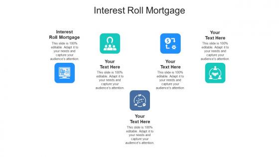 Interest roll mortgage ppt powerpoint presentation diagram templates cpb