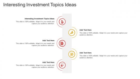 Interesting Investment Topics Ideas In Powerpoint And Google Slides Cpb