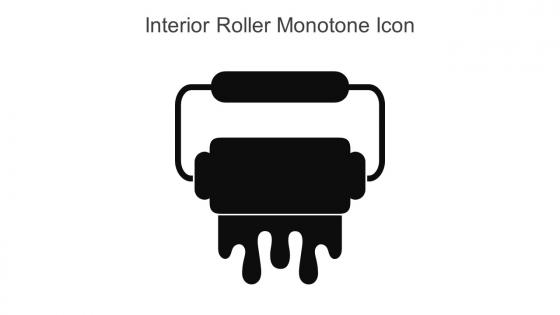 Interior Roller Monotone Icon In Powerpoint Pptx Png And Editable Eps Format