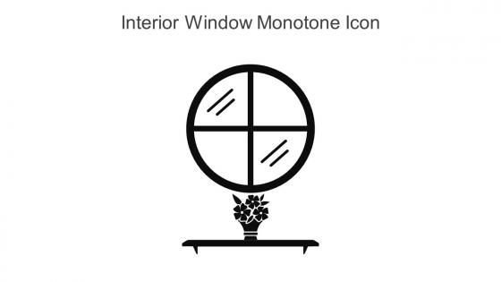 Interior Window Monotone Icon In Powerpoint Pptx Png And Editable Eps Format