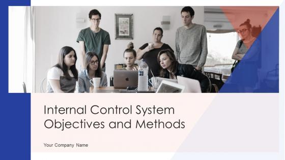 Internal Control System Objectives And Methods Powerpoint Presentation Slides