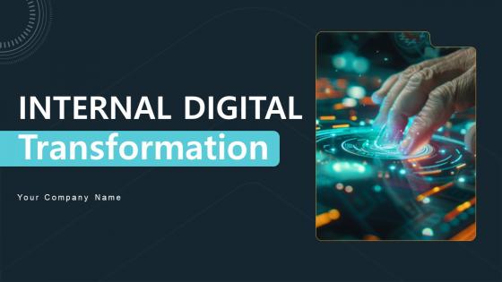 Internal Digital Transformation Powerpoint Ppt Template Bundles