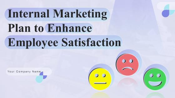 Internal Marketing Plan To Enhance Employee Satisfaction MKT CD V
