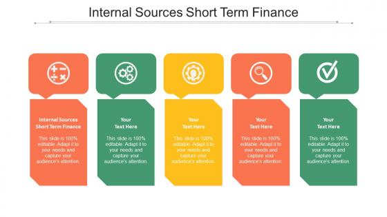 Internal Sources Short Term Finance Ppt Powerpoint Presentation Infographics Elements Cpb