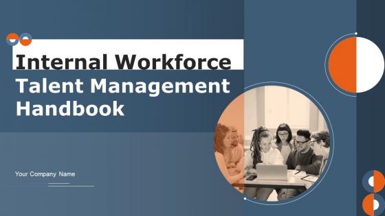 Internal Workforce Talent Management Handbook Powerpoint Presentation Slides HB V