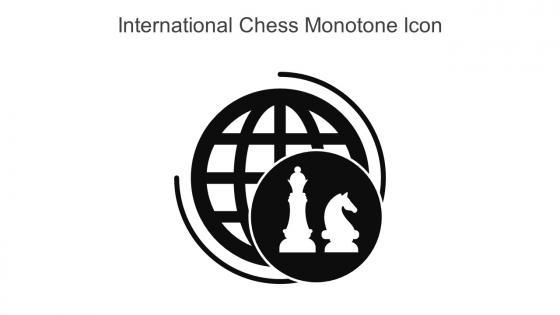 International Chess Monotone Icon In Powerpoint Pptx Png And Editable Eps Format