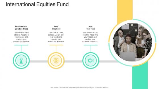 International Equities Fund In Powerpoint And Google Slides Cpb