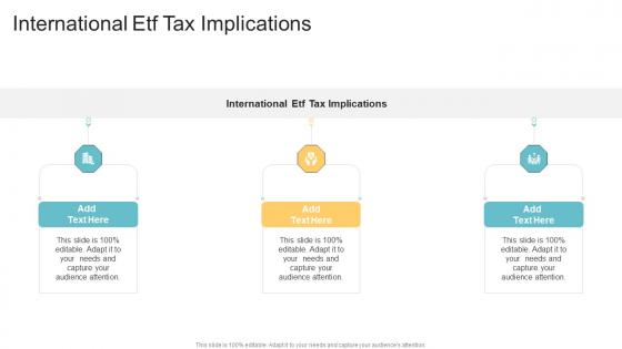 International Etf Tax Implications In Powerpoint And Google Slides Cpb