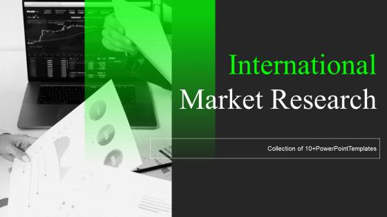 International Market Research Powerpoint Ppt Template Bundles