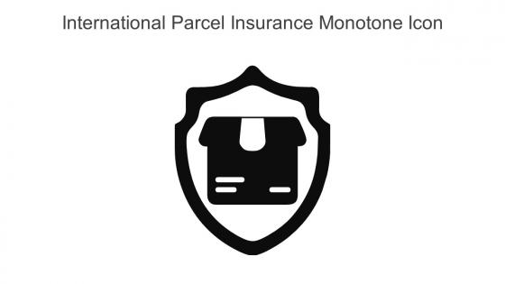 International Parcel Insurance Monotone Icon in powerpoint pptx png and editable eps format