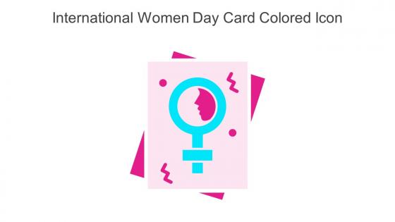 International Women Day Card Colored Icon In Powerpoint Pptx Png And Editable Eps Format