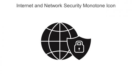 Internet And Network Security Monotone Icon In Powerpoint Pptx Png And Editable Eps Format