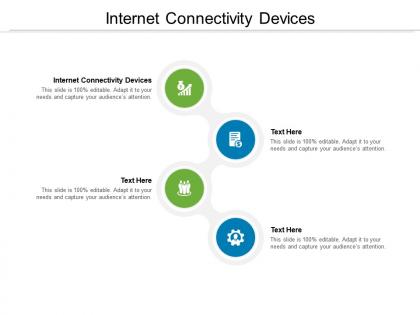 Internet connectivity devices ppt powerpoint presentation slides templates cpb