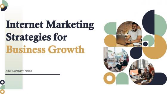 Internet Marketing Strategies For Business Growth Powerpoint Presentation Slides MKT CD V