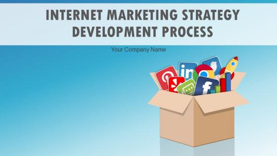 Internet marketing strategy development process powerpoint presentation slides