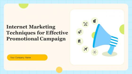 Internet Marketing Techniques For Effective Promotional Campaign Powerpoint Presentation Slides
