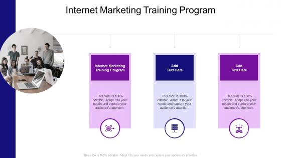 Internet Marketing Training Program In Powerpoint And Google Slides Cpb