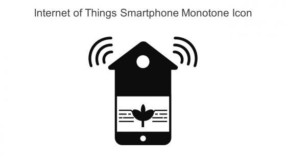 Internet Of Things Smartphone Monotone Icon In Powerpoint Pptx Png And Editable Eps Format