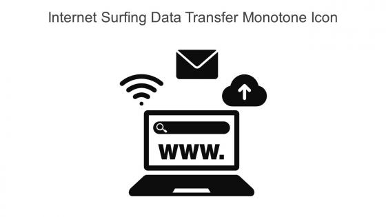 Internet Surfing Data Transfer Monotone Icon In Powerpoint Pptx Png And Editable Eps Format
