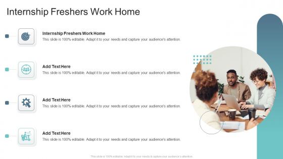 Internship Freshers Work Home In Powerpoint And Google Slides Cpb