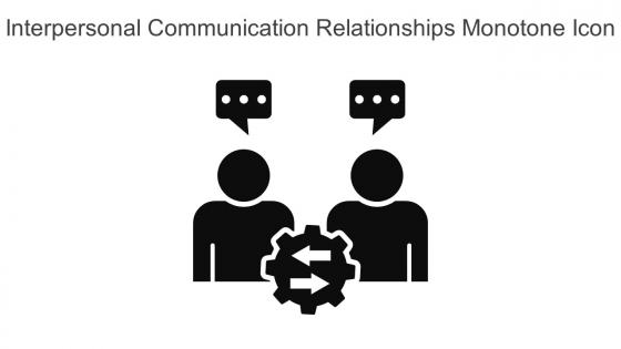 Interpersonal Communication Relationships Monotone Icon In Powerpoint Pptx Png And Editable Eps Format