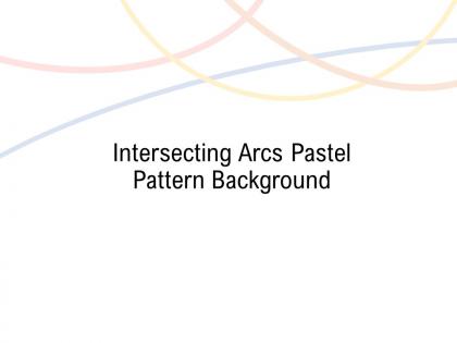 Intersecting arcs pastel pattern background