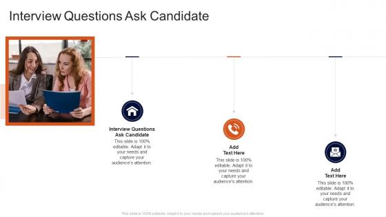 Interview Questions Ask Candidate In Powerpoint And Google Slides Cpb