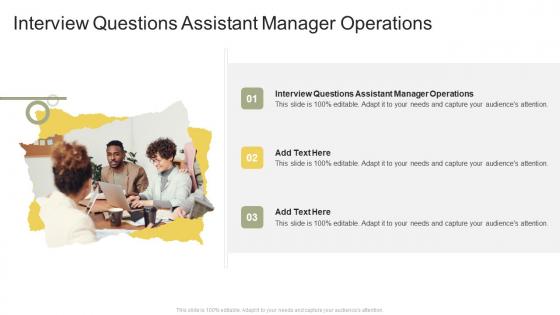 Interview Questions Assistant Manager Operations In Powerpoint And Google Slides Cpb
