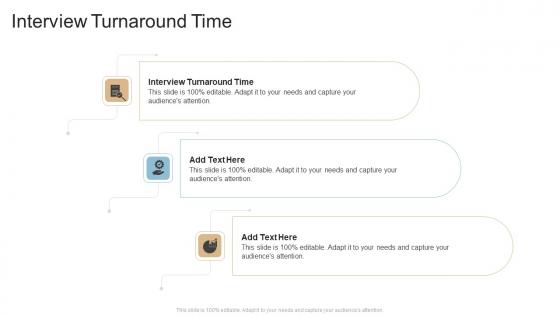 Interview Turnaround Time In Powerpoint And Google Slides Cpb