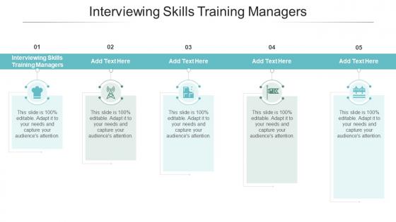 Interviewing Skills Training Managers In Powerpoint And Google Slides Cpb