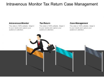 Intravenous monitor tax return case management mobile payments cpb