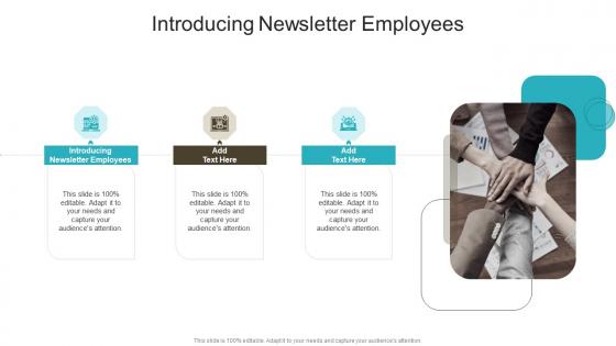 Introducing Newsletter Employees In Powerpoint And Google Slides Cpb