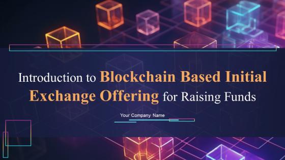 Introduction To Blockchain Based Initial Exchange Offering For Raising Funds BCT CD