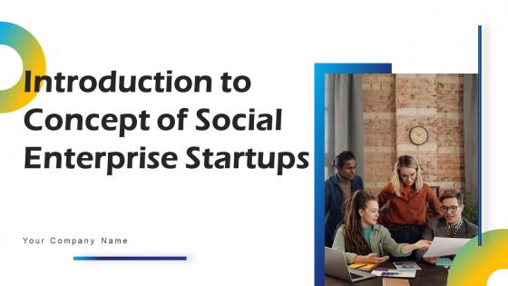 Introduction To Concept Of Social Enterprise Startups Powerpoint Presentation Slides