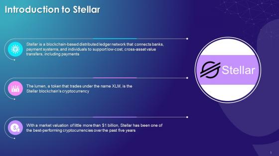 Introduction To Stellar As A Key Cryptocurrency Training Ppt