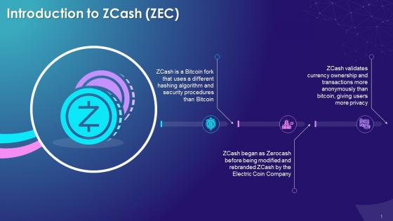 Introduction To Zcash As A Key Cryptocurrency Training Ppt