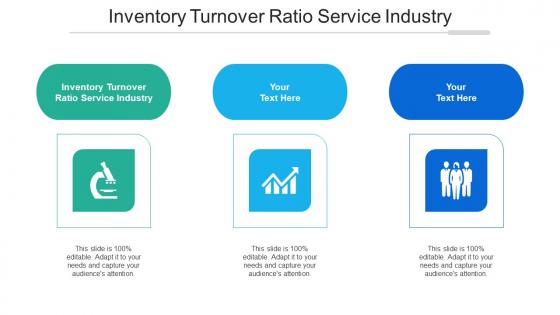 Inventory Turnover Ratio Service Industry Ppt Powerpoint Presentation Inspiration Graphics Cpb