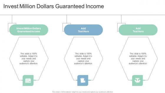 Invest Million Dollars Guaranteed Income In Powerpoint And Google Slides Cpb