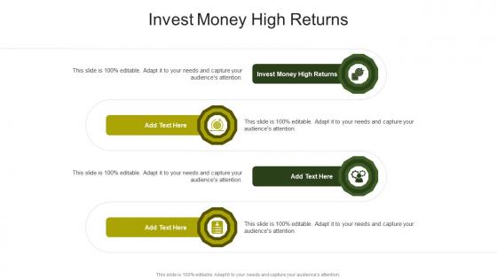 Invest Money High Returns In Powerpoint And Google Slides Cpb