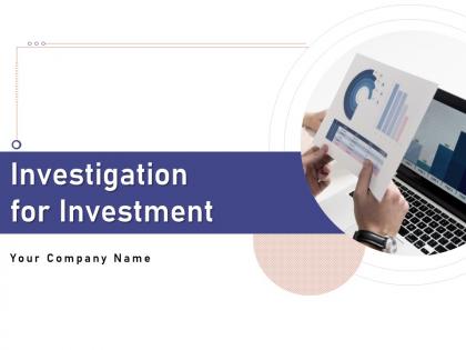 Investigation for investment powerpoint presentation slides