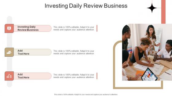 Investing Daily Review Business In Powerpoint And Google Slides Cpb