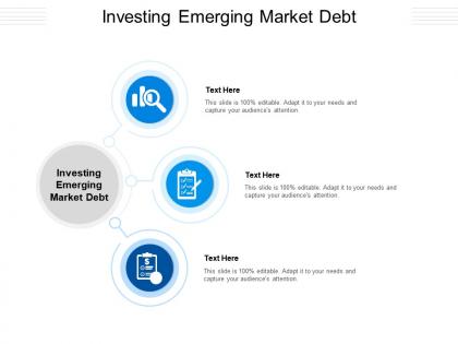 Investing emerging market debt ppt powerpoint presentation show layout ideas cpb