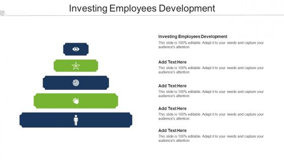 Investing Employees Development Ppt Powerpoint Presentation Layouts Information Cpb
