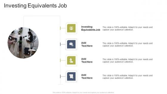 Investing Equivalents Job In Powerpoint And Google Slides Cpb