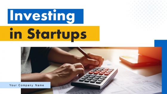 Investing In Startups Powerpoint Ppt Template Bundles