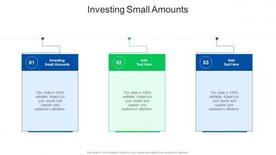 Investing Small Amounts In Powerpoint And Google Slides Cpb