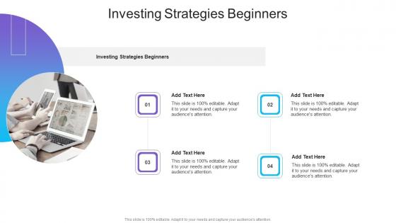 Investing Strategies Beginners In Powerpoint And Google Slides Cpb