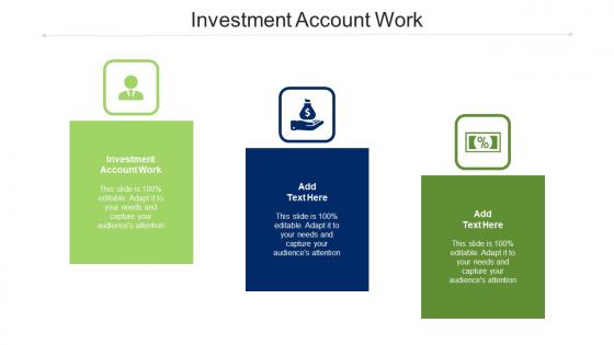 Investment Account Work Ppt Powerpoint Presentation Portfolio Layouts Cpb